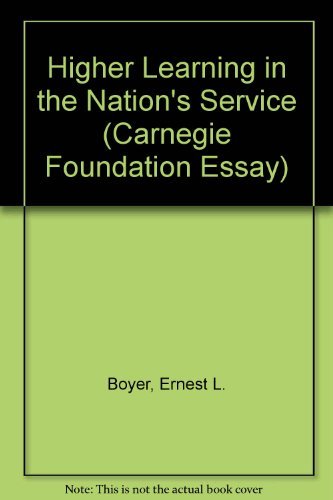 Higher Learning in the Nation's Service (Carnegie Foundation Essay) (9780931050206) by Boyer, Ernest L.; Hechinger, Fred M.