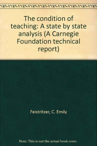Beispielbild fr The Condition of Teaching: A State By State Analysis (A Carnegie Foundation Technical Report) zum Verkauf von GuthrieBooks
