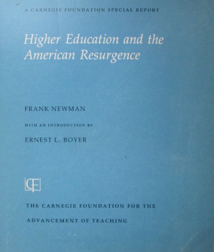 Higher Education and the American Resurgence (A Carnegie Foundation Special Report) (9780931050282) by Newman, Frank