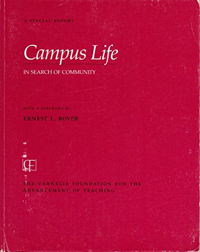 Imagen de archivo de Campus Life : In Search of Community a la venta por Better World Books