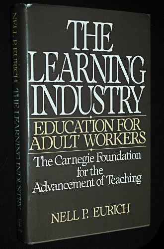 9780931050411: Learning Industry (Education for Adult Workers)