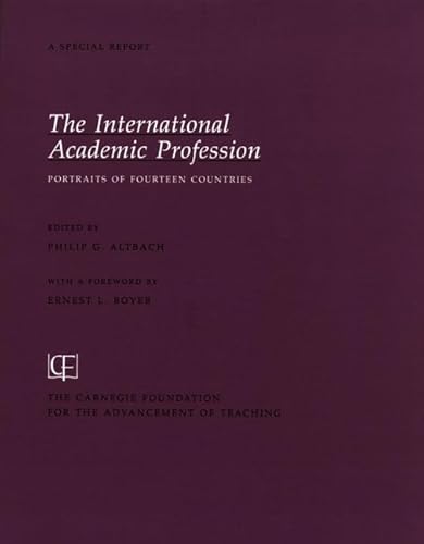 Imagen de archivo de The International Academic Profession: Portraits of Fourteen Countries (Carnegie Foundation for the Advancement of Teaching) a la venta por HPB-Red