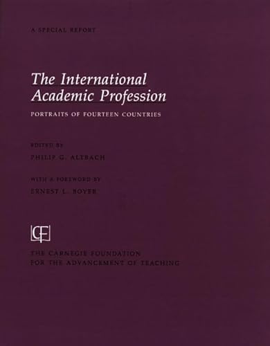 Stock image for The International Academic Profession: Portraits of Fourteen Countries (Carnegie Foundation for the Advancement of Teaching) for sale by HPB-Red