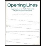 Stock image for Opening Lines : Approaches to the Scholarship of Teaching and Learning for sale by Better World Books