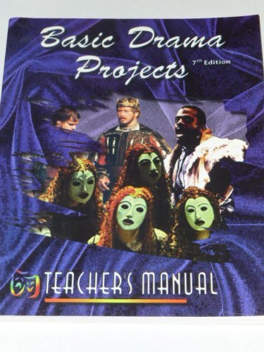 Stock image for Basic Drama Projects (Teacher's Edition) for sale by ThriftBooks-Dallas