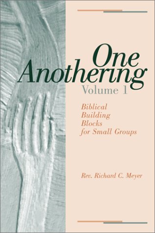9780931055737: One Anothering, Volume 1: Biblical Building Blocks for Small Groups
