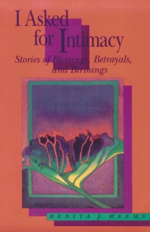 9780931055805: I Asked for Intimacy: Stories of Blessings, Betrayals, and Birthings