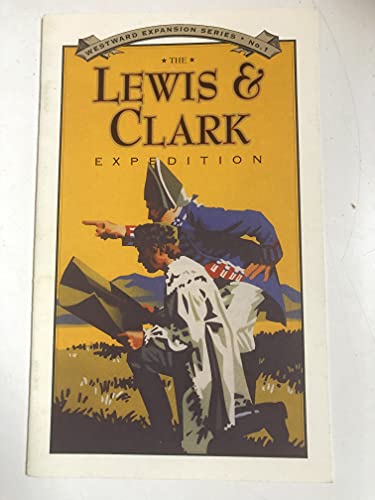 Beispielbild fr The Lewis and Clark Expedition (Westward Expansion Series No.1) zum Verkauf von Wonder Book