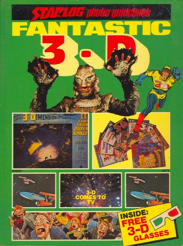 Beispielbild fr Fantastic 3-D - A Starlog Photo Guidebook zum Verkauf von medimops