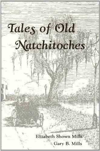 Tales of Old Natchitoches (9780931069024) by Elizabeth S. Mills