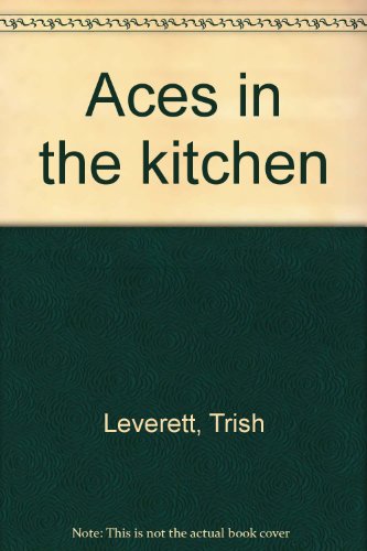 Stock image for Aces in the kitchen for sale by SecondSale