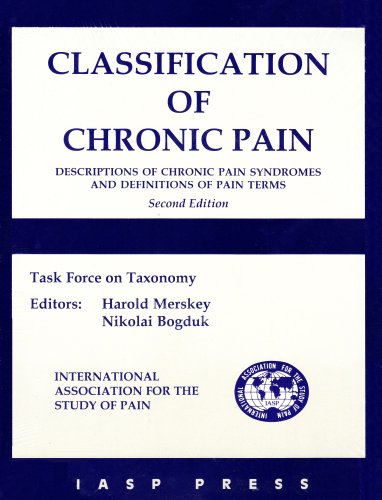 Beispielbild fr Classification of Chronic Pain: Descriptions of Chronic Pain Syndromes and Definitions of Pain Terms zum Verkauf von Ammareal