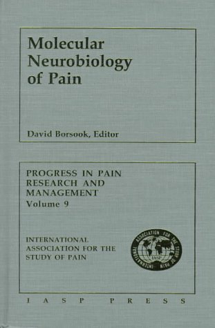 Stock image for Molecular Neurobiology of Pain (Progress in Pain Research and Management, Volume 9) for sale by Sheila B. Amdur