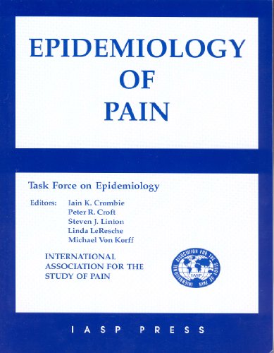 Beispielbild fr Epidemiology of Pain: A Report of the Task Force on Epidemiology of the International Association for the Study of Pain zum Verkauf von Reuseabook
