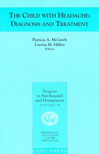 Stock image for The Child with Headache: Diagnosis and Treatment [Progress in Pain Research and Management, Volume 19] for sale by Tiber Books