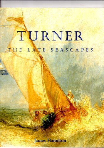Imagen de archivo de Turner: The Late Seascapes a la venta por More Than Words