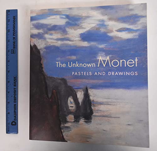 9780931102721: The Unknown Monet: Pastels and Drawings