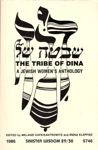 Stock image for The Tribe of Dina : A Jewish Women's Anthology for sale by Better World Books