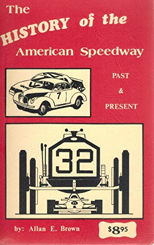 Stock image for The History of the American Speedway for sale by Resource for Art and Music Books 