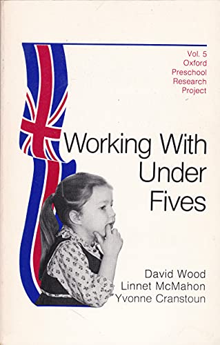 Beispielbild fr Working with under Fives zum Verkauf von Better World Books