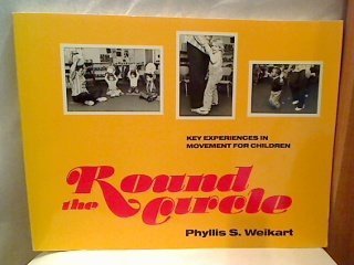 Imagen de archivo de Round the Circle: Key Experiences in Movement for Children Ages 3 to 5 a la venta por ThriftBooks-Atlanta