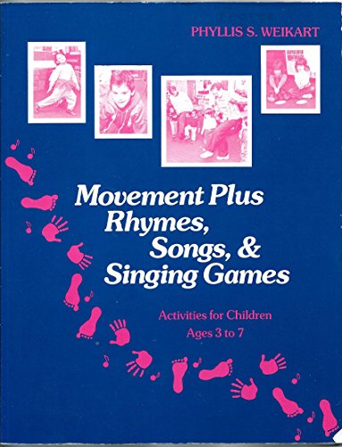 Stock image for Movement Plus Rhymes, Songs, and Singing Games: Activities for Children Ages 3 to 7 for sale by Front Cover Books
