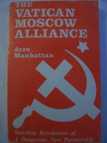 Imagen de archivo de The Vatican-Moscow Alliance a la venta por Ground Zero Books, Ltd.