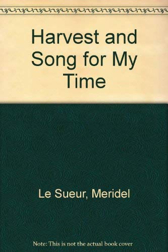 Stock image for Harvest and Song for My Time for sale by Better World Books