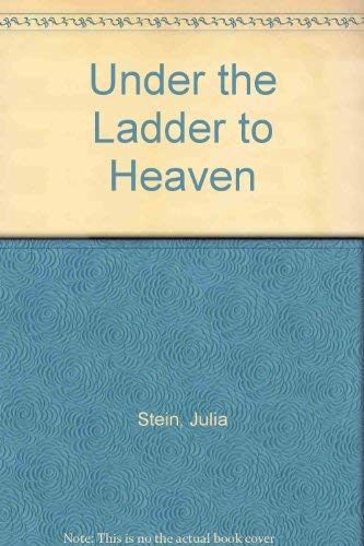 Beispielbild fr Under the Ladder to Heaven zum Verkauf von Books From California