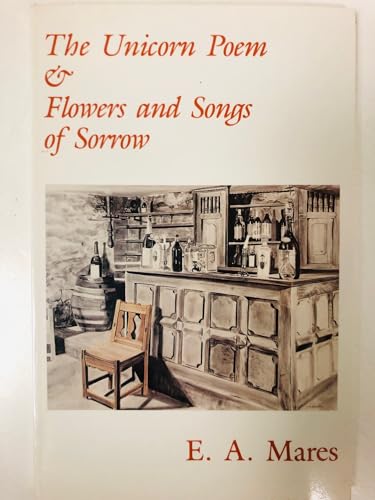 Imagen de archivo de The Unicorn Poems of Flowers and Songs of Sorrow a la venta por Booksavers of Virginia