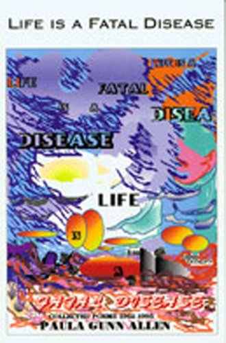 Beispielbild fr Life Is a Fatal Disease: Selected Poems, 1962-1995 zum Verkauf von Half Price Books Inc.