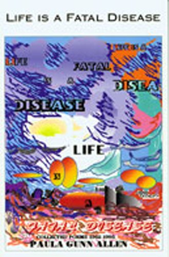 Stock image for Life Is a Fatal Disease : Collected Poems, 1962-1995 for sale by Better World Books: West