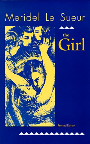 The Girl : A Novel By Meridel Le Sueur {REVISED EDITION}