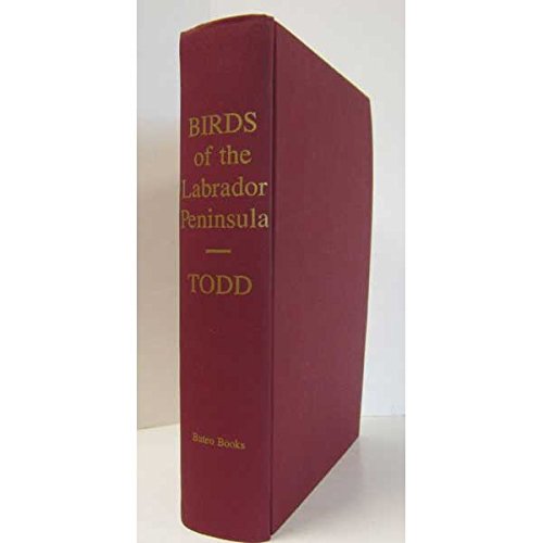 Stock image for Birds of the Labrador Peninsula and Adjacent Areas: A Distributional List for sale by Ebooksweb