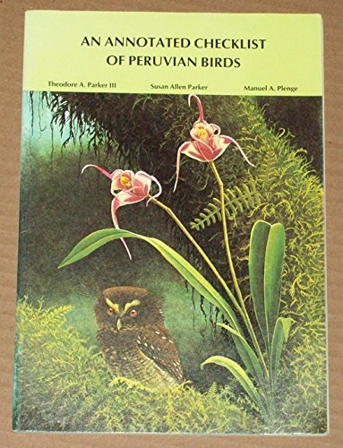 9780931130076: An Annotated Checklist of Peruvian Birds
