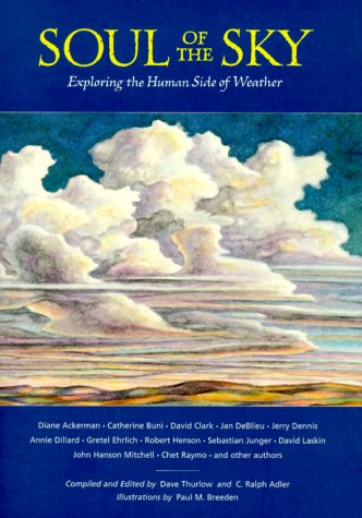 Stock image for The Soul of the Sky: Exploring the Human Side of Weather for sale by Presidential Book Shop or James Carroll