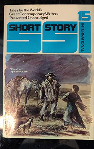 Stock image for SHORT STORY INTERNATIONAL #15 [VOLUME 3 NUMBER 15, AUGUST 1979] TALES BY THE WORLD'S GREAT CONTEMPORARY WRITERS PRESENTED UNABRIDGED for sale by HPB-Diamond