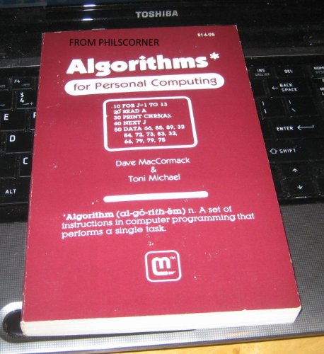 Algorithms for Personal Computing (9780931145070) by Maccormack, Dave; Michael, Toni
