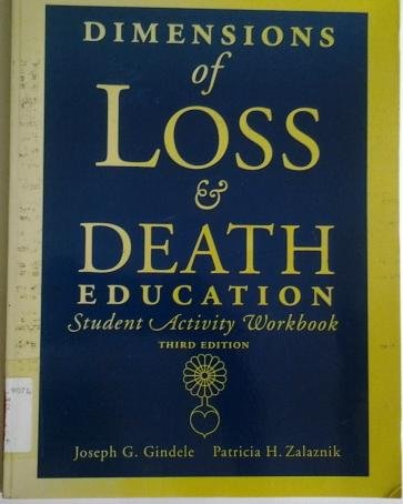 Beispielbild fr Dimensions of loss & death education: Student activity workbook zum Verkauf von Plum Books