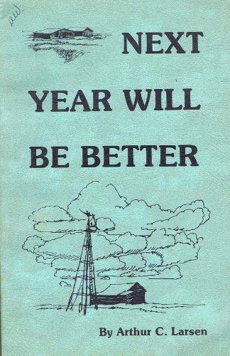 NEXT YEAR WILL BE BETTER