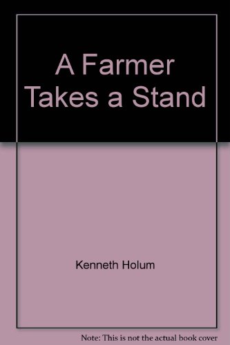 Stock image for A Farmer Takes a Stand for sale by ThriftBooks-Atlanta