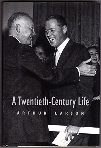 Imagen de archivo de A Twentieth-Century Life: The Memoirs of Arthur Larson a la venta por ThriftBooks-Atlanta