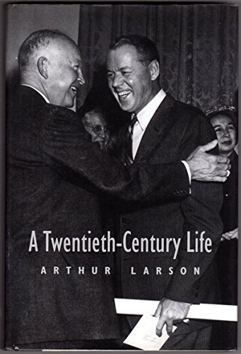 9780931170638: A Twentieth-Century Life: The Memoirs of Arthur Larson