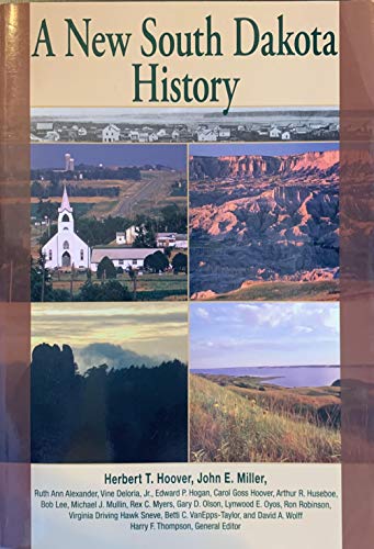 Stock image for A New South Dakota History for sale by Jay W. Nelson, Bookseller, IOBA