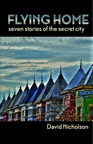 Beispielbild fr Flying Home: Seven Stories of the Secret City zum Verkauf von Wonder Book