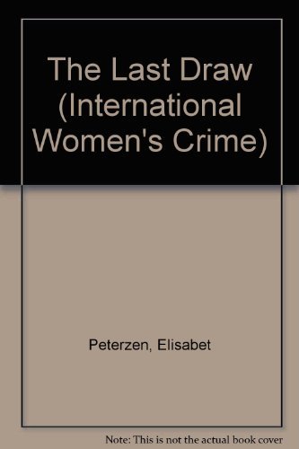 Beispielbild fr The Last Draw (International Women's Crime) zum Verkauf von WorldofBooks