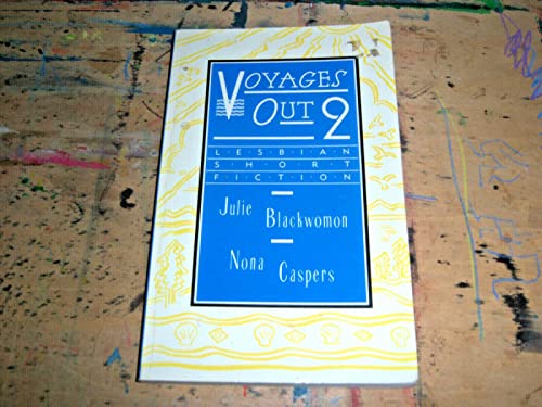 Beispielbild fr Voyages Out 2: Lesbian Short Fiction (Voyages Out, Vol 2) (Bk. 2) zum Verkauf von Robinson Street Books, IOBA