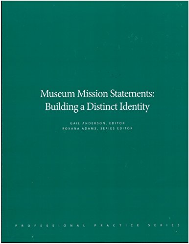 9780931201417: Museum Mission Statements: Building a Distinct Identity