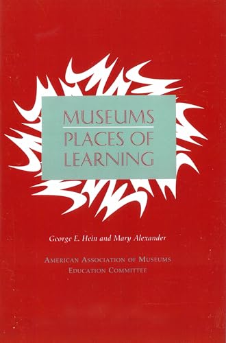 9780931201561: Museums: Places of Learning (Professional Practice Series)