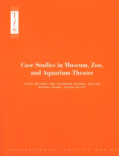 Beispielbild fr Case Studies in Museum, Zoo and Aquarium Theater zum Verkauf von Better World Books: West